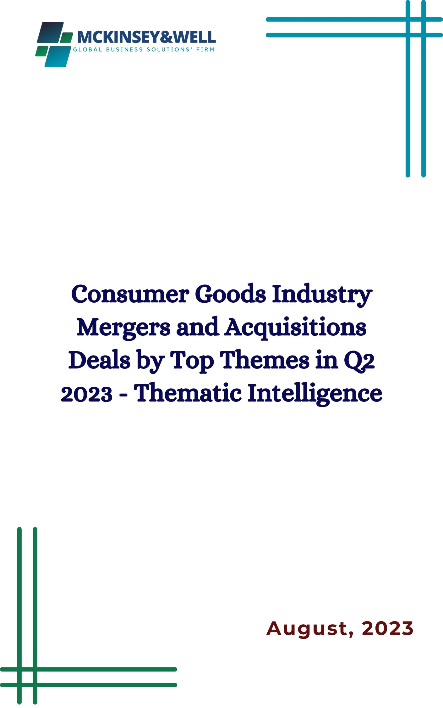 Consumer Goods Industry Mergers and Acquisitions Deals by Top Themes in Q2 2023 - Thematic Intelligence