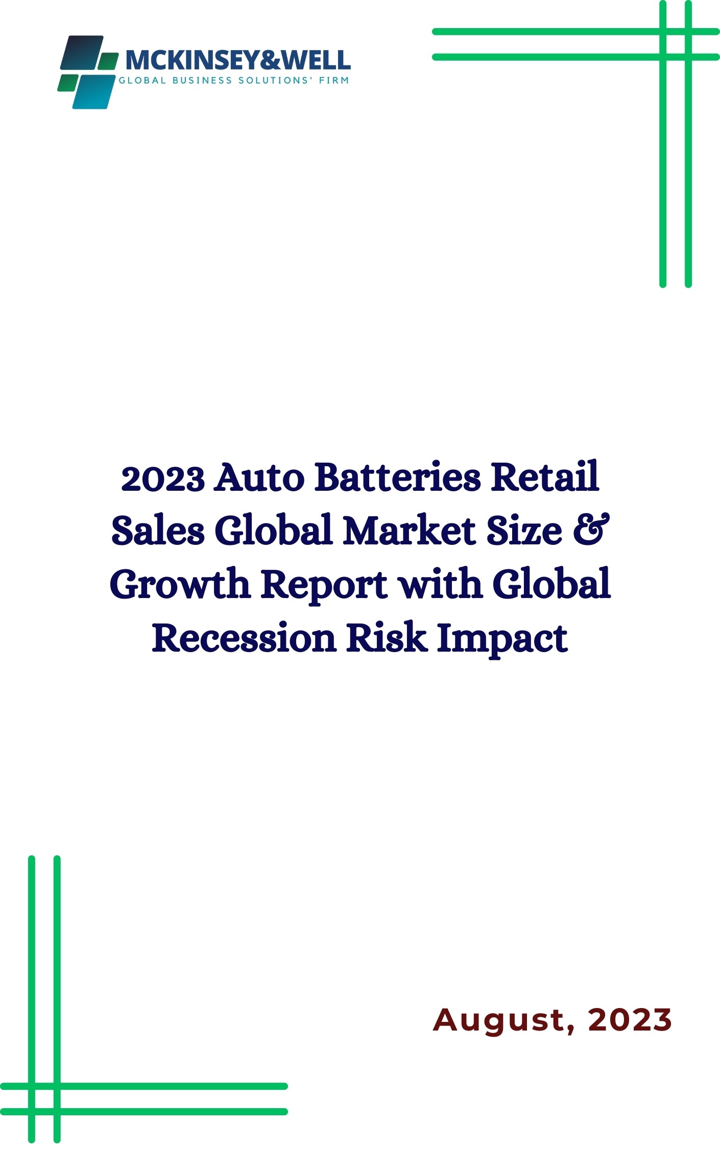 2023 Auto Batteries Retail Sales Global Market Size & Growth Report with Global Recession Risk Impact