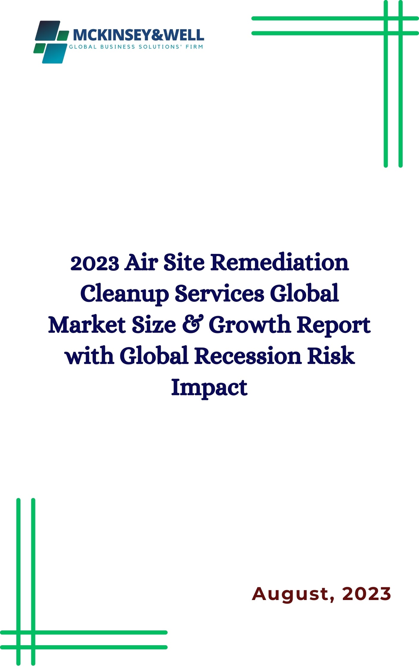 2023 Air Site Remediation Cleanup Services Global Market Size & Growth Report with Global Recession Risk Impact