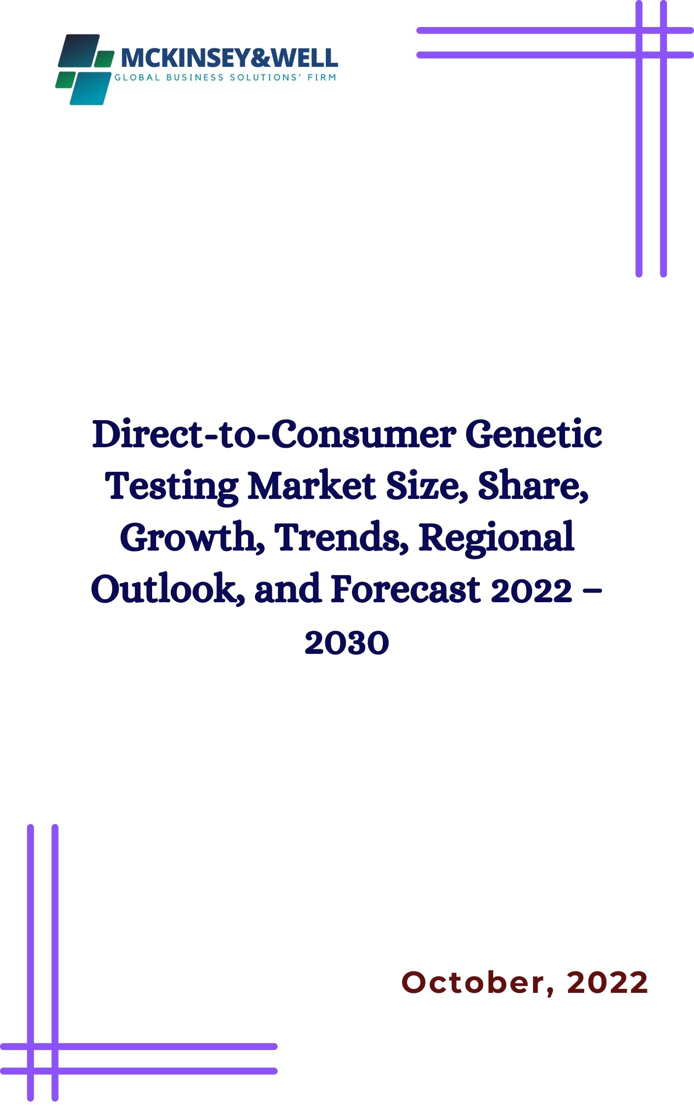 Direct-to-Consumer Genetic Testing Market Size, Share, Growth, Trends, Regional Outlook, and Forecast 2022 – 2030