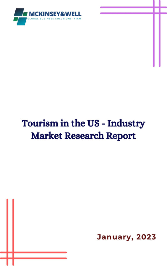 Tourism in the US - Industry Market Research Report