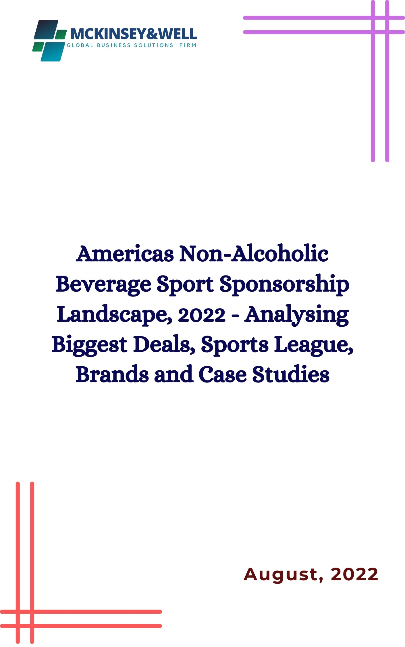 Americas Non-Alcoholic Beverage Sport Sponsorship Landscape, 2022 - Analysing Biggest Deals, Sports League, Brands and Case Studies