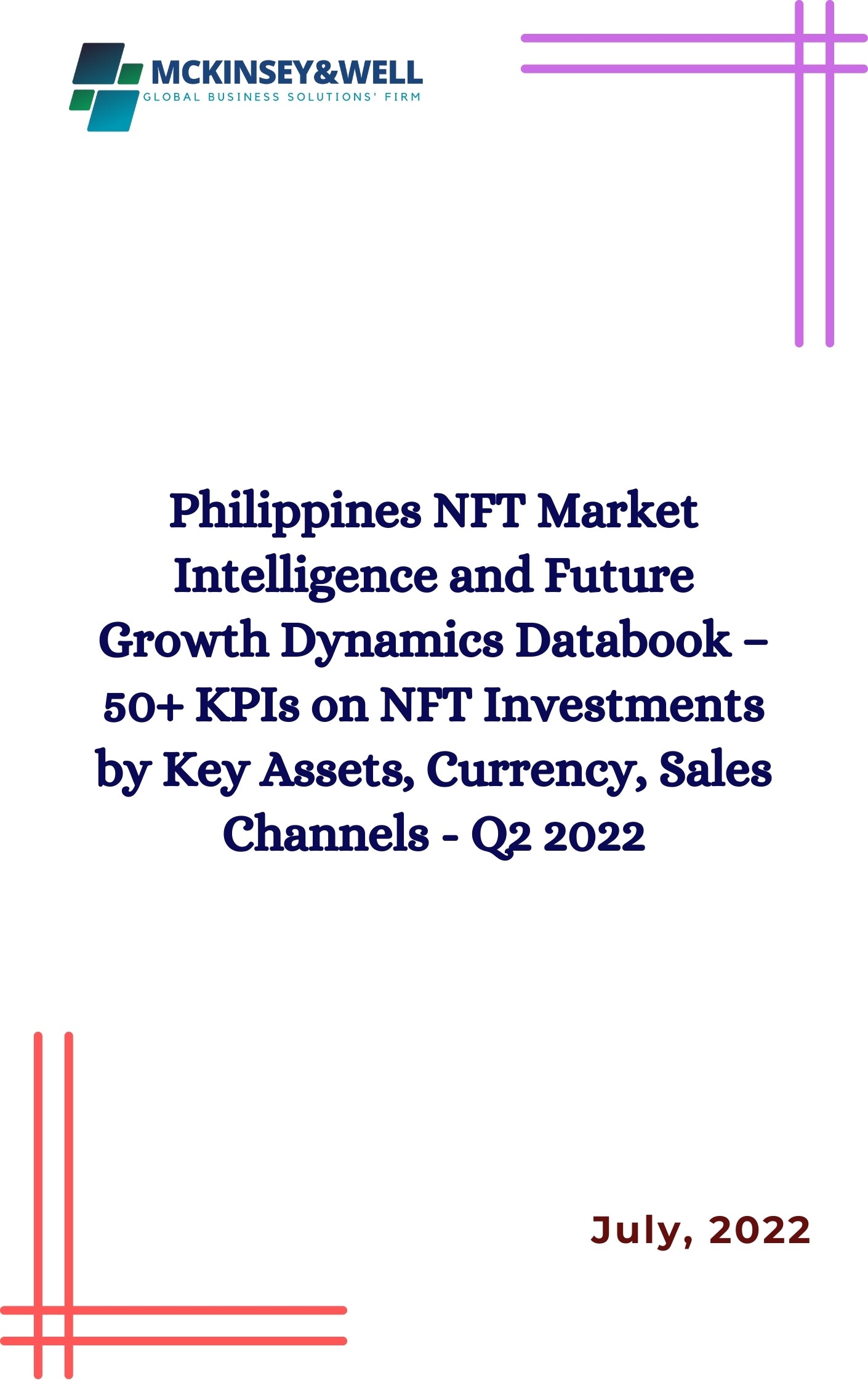 Philippines NFT Market Intelligence and Future Growth Dynamics Databook – 50+ KPIs on NFT Investments by Key Assets, Currency, Sales Channels - Q2 2022