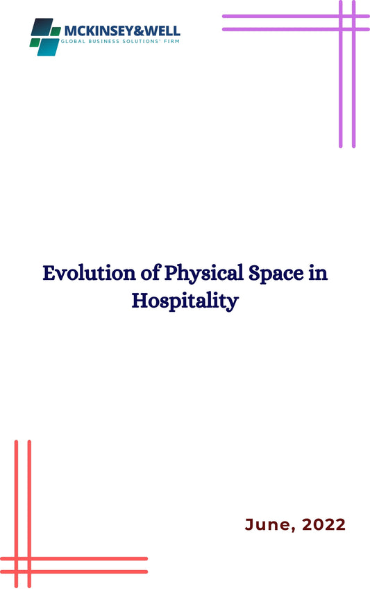 Evolution of Physical Space in Hospitality