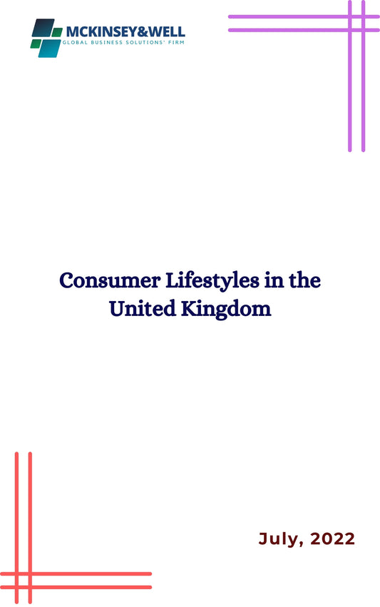 Consumer Lifestyles in the United Kingdom