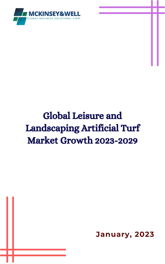 Global Leisure and Landscaping Artificial Turf Market Growth 2023-2029