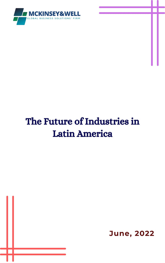 The Future of Industries in Latin America