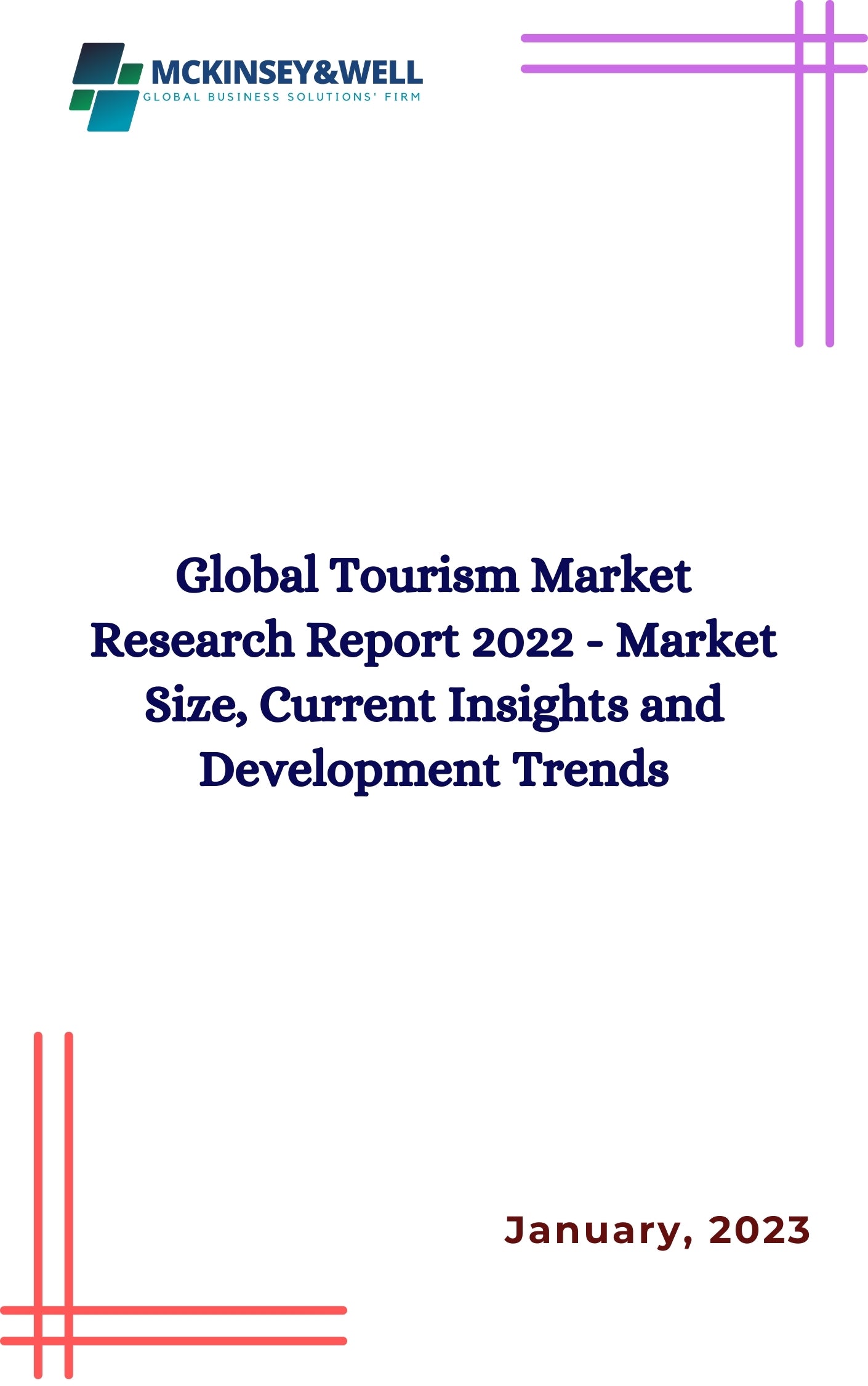 Global Tourism Market Research Report 2022 - Market Size, Current Insights and Development Trends