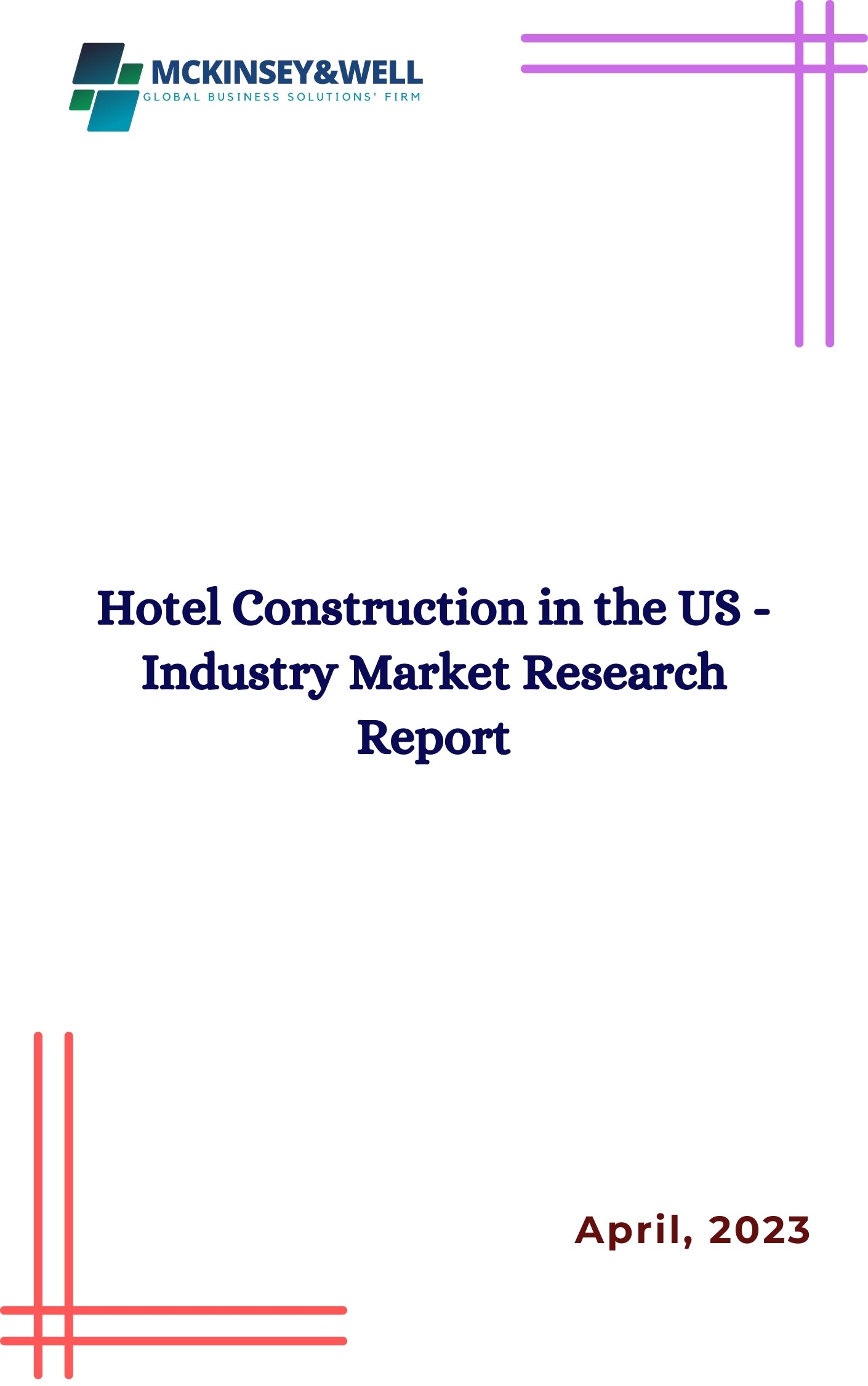 Hotel Construction in the US - Industry Market Research Report