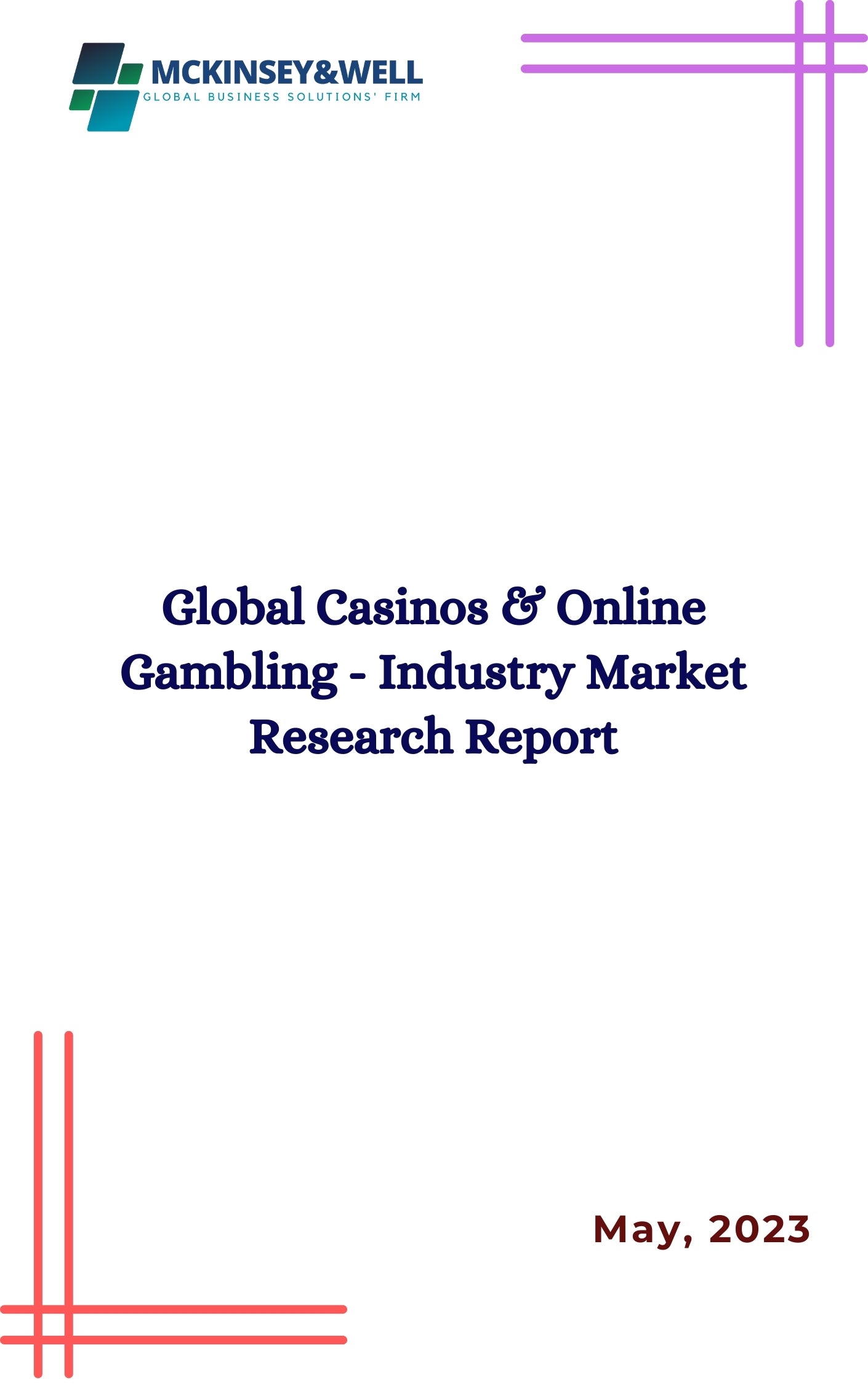 Global Casinos & Online Gambling - Industry Market Research Report