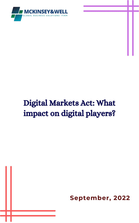 Digital Markets Act: What impact on digital players?