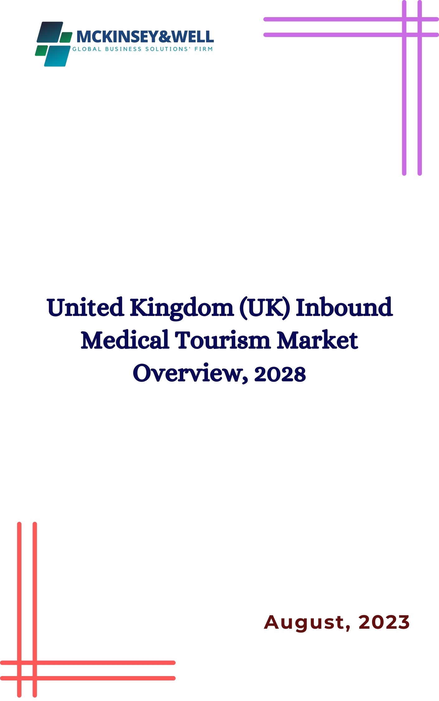 United Kingdom (UK) Inbound Medical Tourism Market Overview, 2028