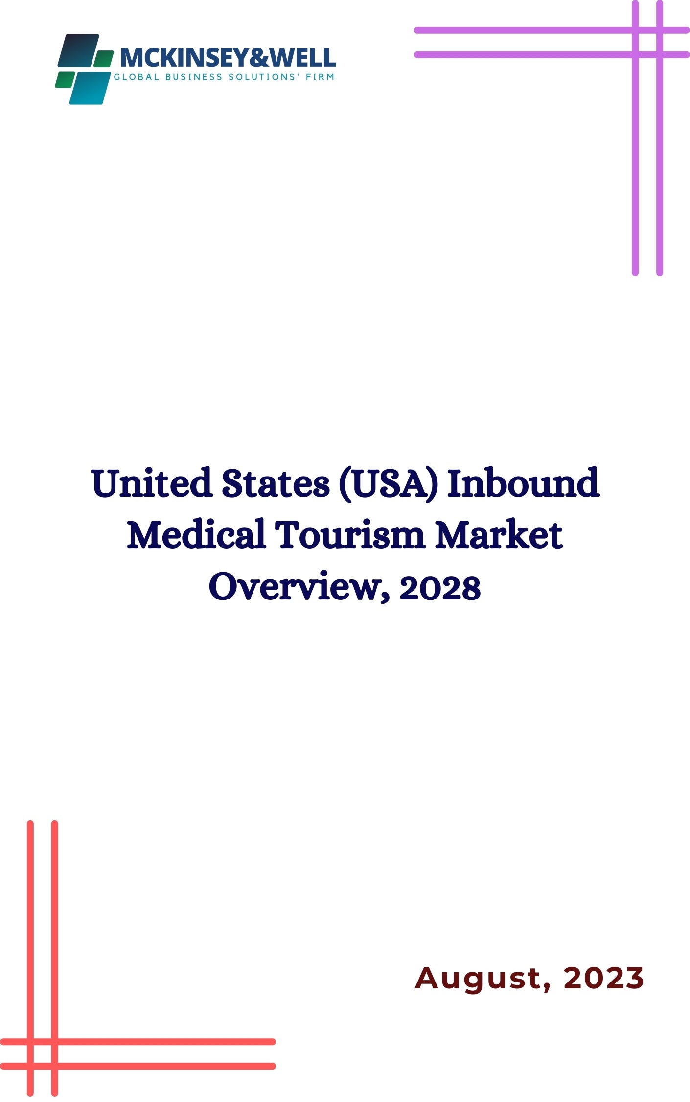 United States (USA) Inbound Medical Tourism Market Overview, 2028