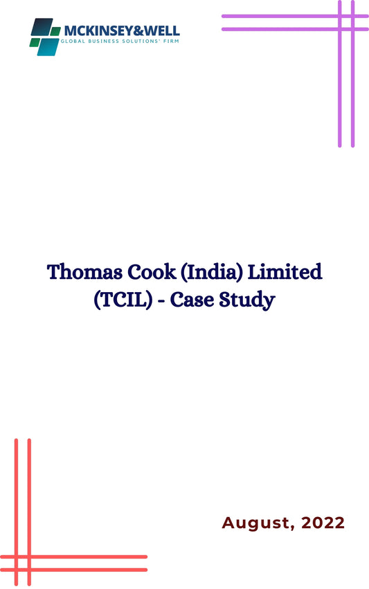 Thomas Cook (India) Limited (TCIL) - Case Study