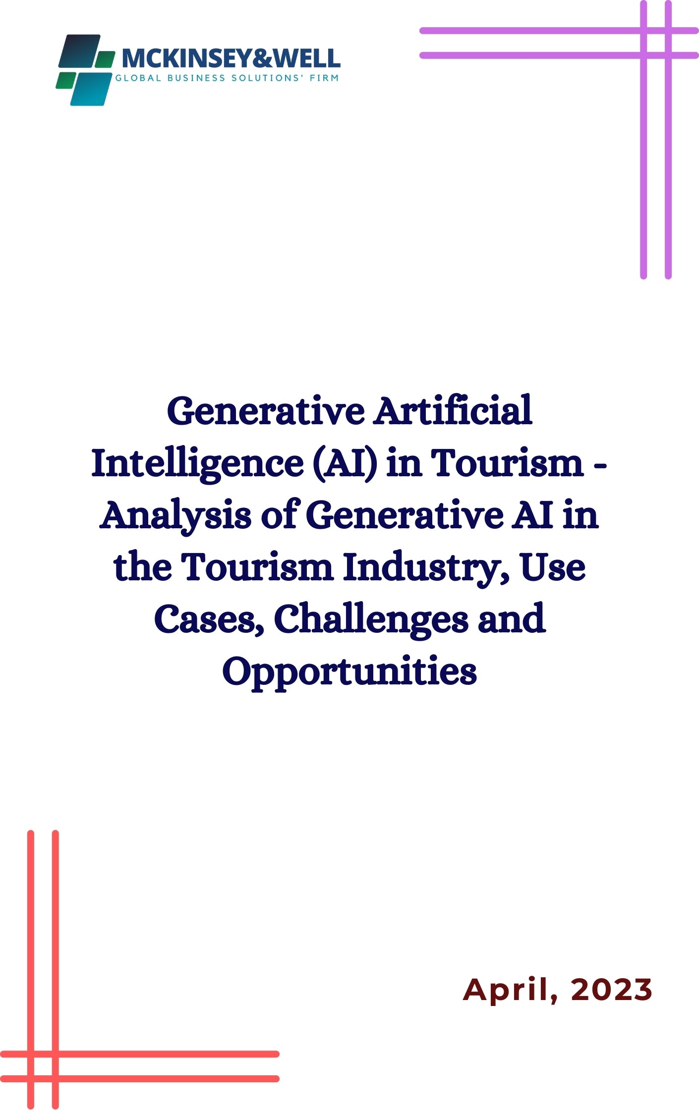 Generative Artificial Intelligence (AI) in Tourism - Analysis of Generative AI in the Tourism Industry, Use Cases, Challenges and Opportunities