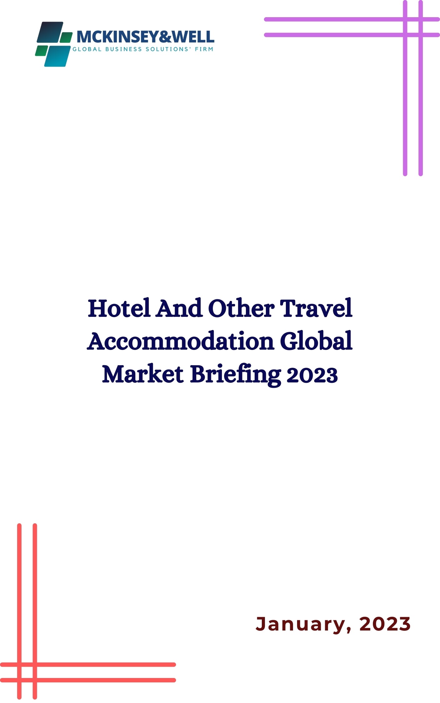 Hotel And Other Travel Accommodation Global Market Briefing 2023