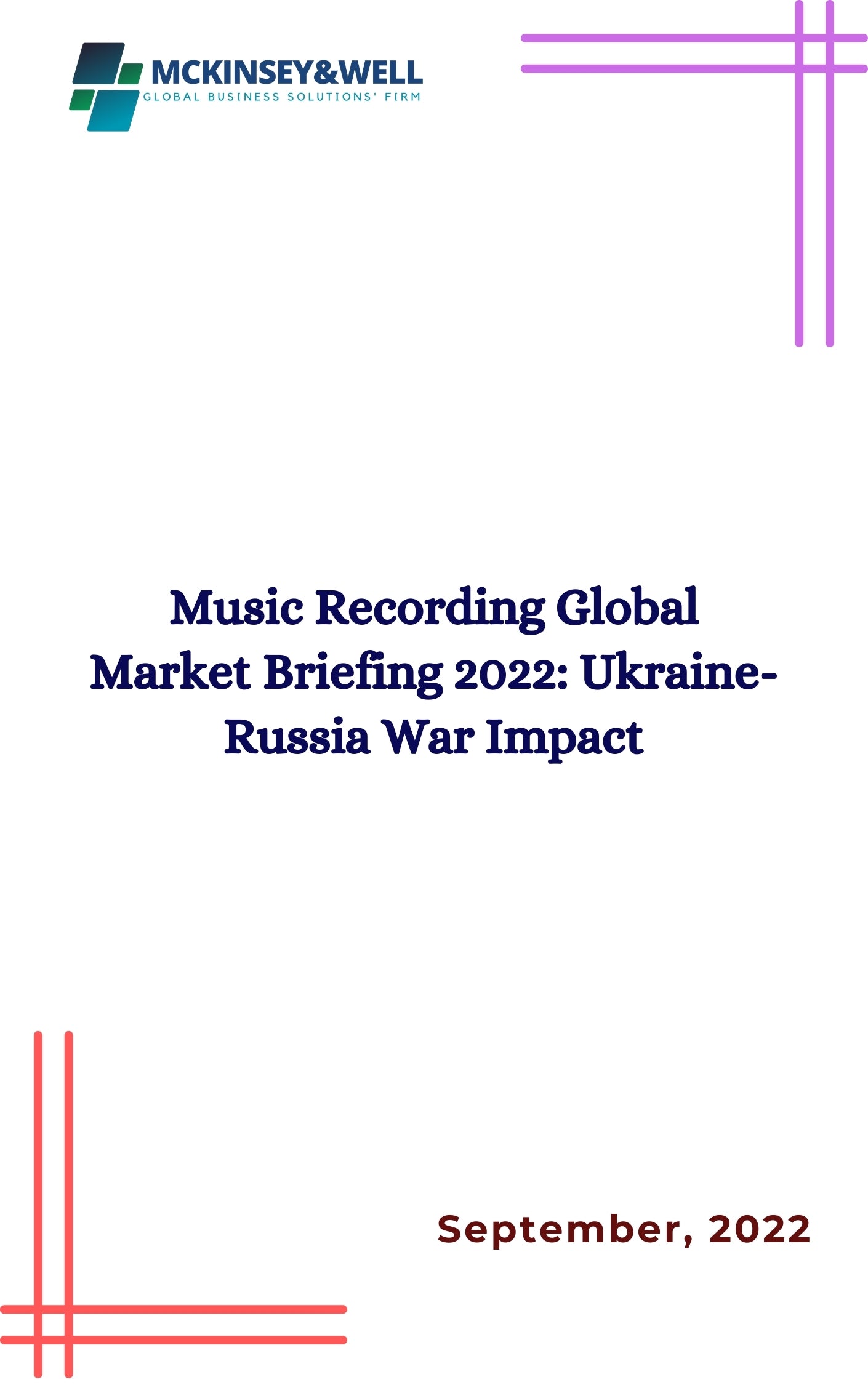 Music Recording Global Market Briefing 2022: Ukraine-Russia War Impact