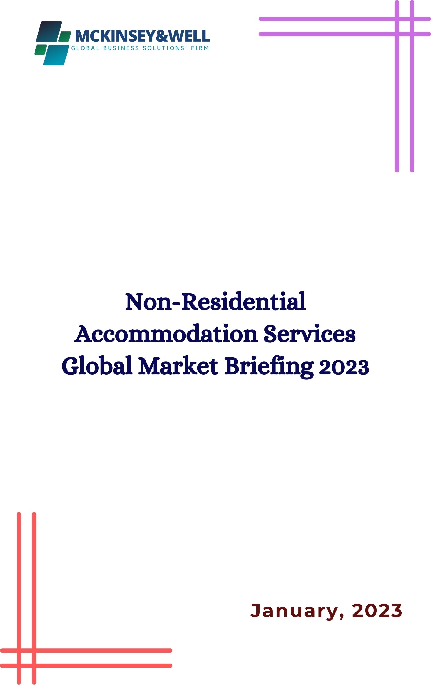 Non-Residential Accommodation Services Global Market Briefing 2023