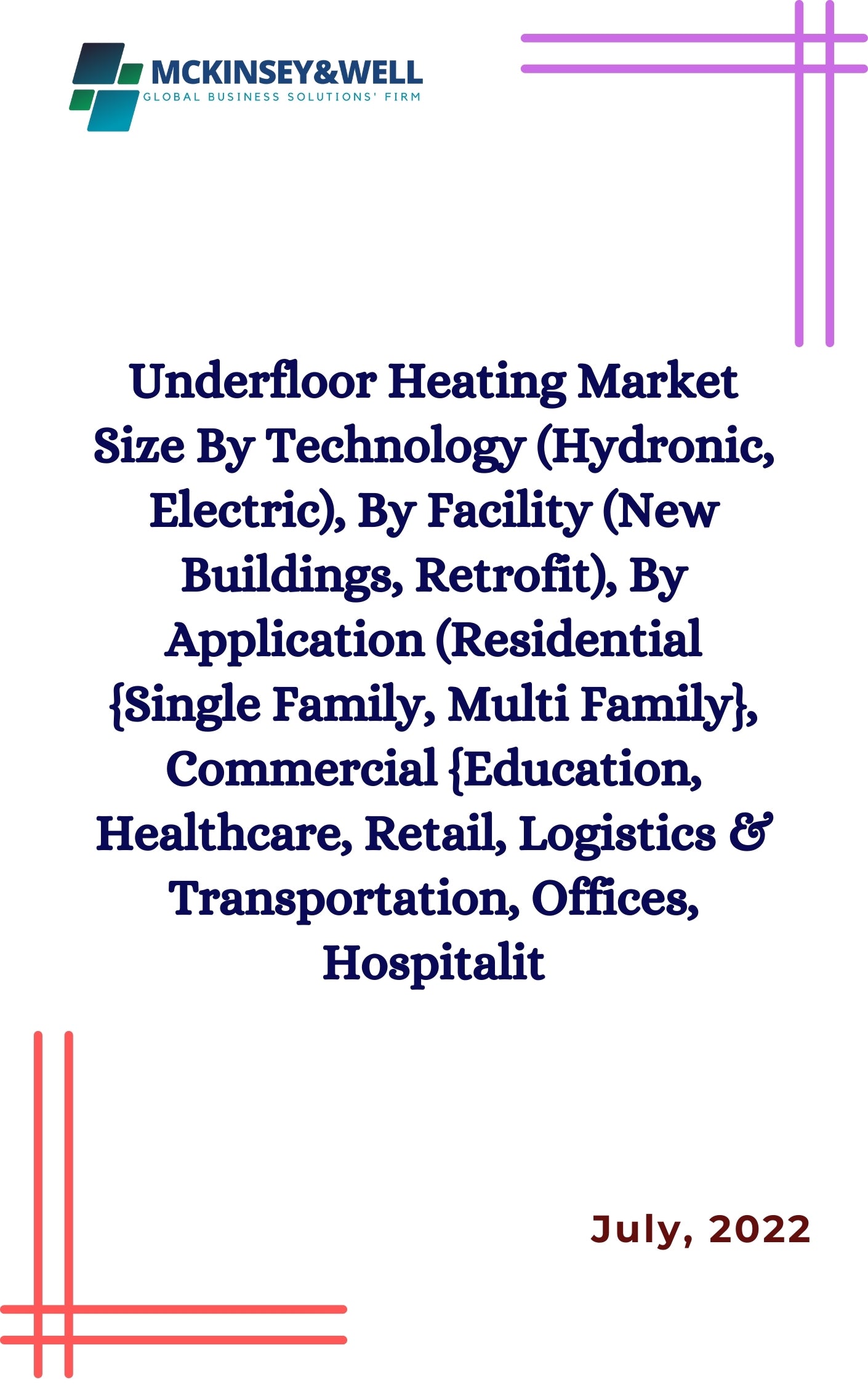 Underfloor Heating Market Size By Technology (Hydronic, Electric), By Facility (New Buildings, Retrofit), By Application (Residential {Single Family, Multi Family}, Commercial {Education, Healthcare, Retail, Logistics & Transportation, Offices, Hospitalit