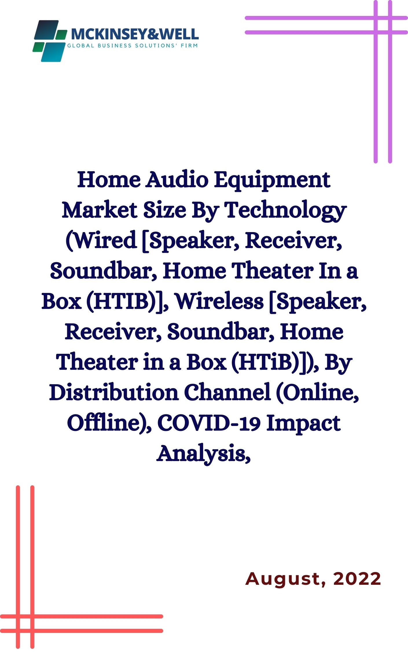 Home Audio Equipment Market Size By Technology (Wired [Speaker, Receiver, Soundbar, Home Theater In a Box (HTIB)], Wireless [Speaker, Receiver, Soundbar, Home Theater in a Box (HTiB)]), By Distribution Channel (Online, Offline), COVID-19 Impact Analysis,