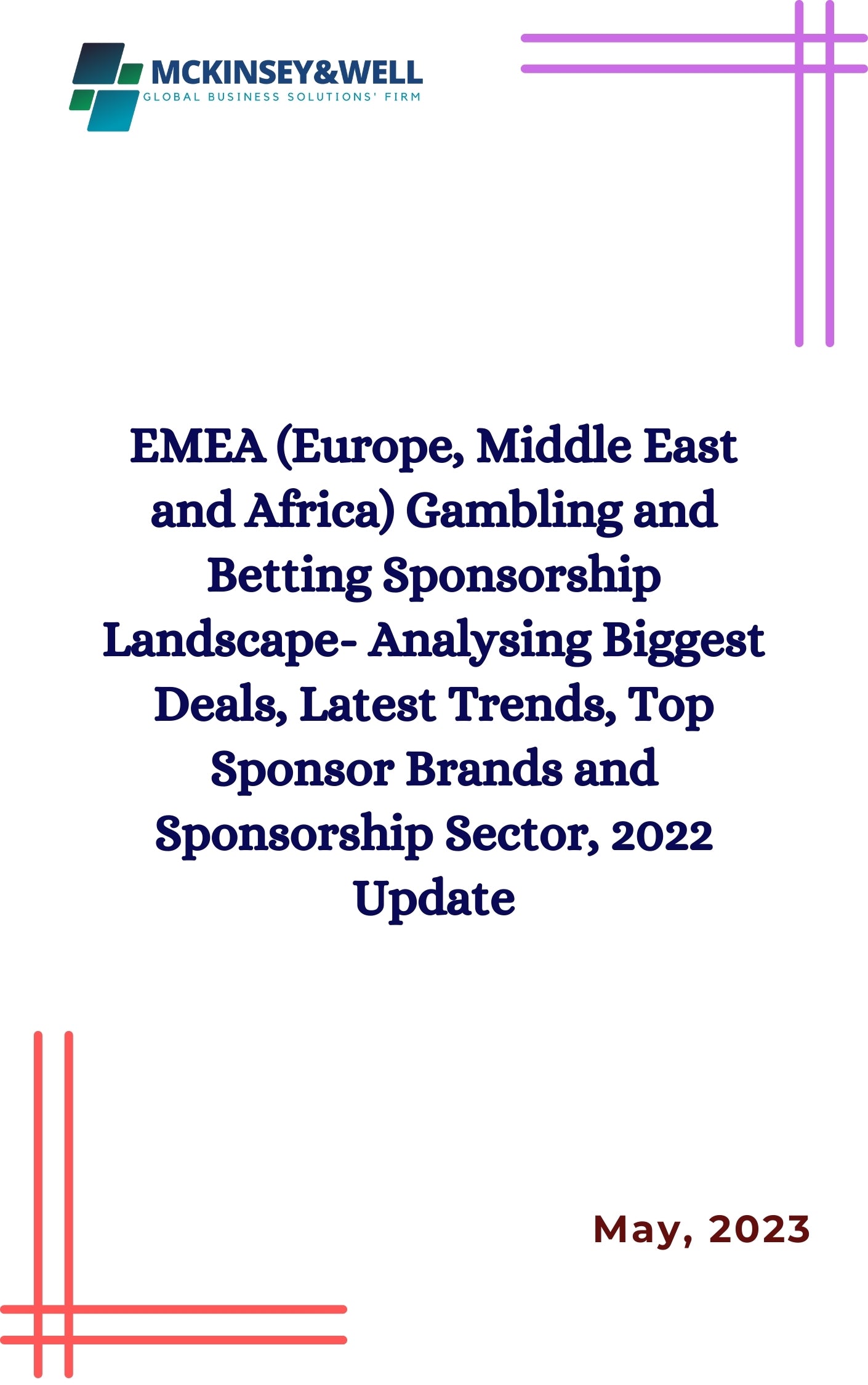 EMEA (Europe, Middle East and Africa) Gambling and Betting Sponsorship Landscape- Analysing Biggest Deals, Latest Trends, Top Sponsor Brands and Sponsorship Sector, 2022 Update