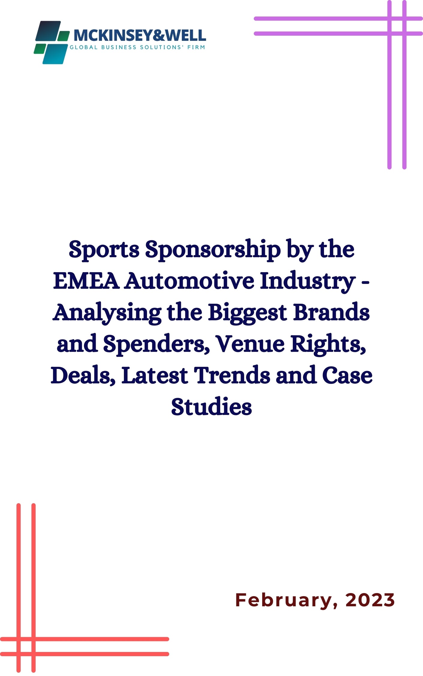 Sports Sponsorship by the EMEA Automotive Industry - Analysing the Biggest Brands and Spenders, Venue Rights, Deals, Latest Trends and Case Studies