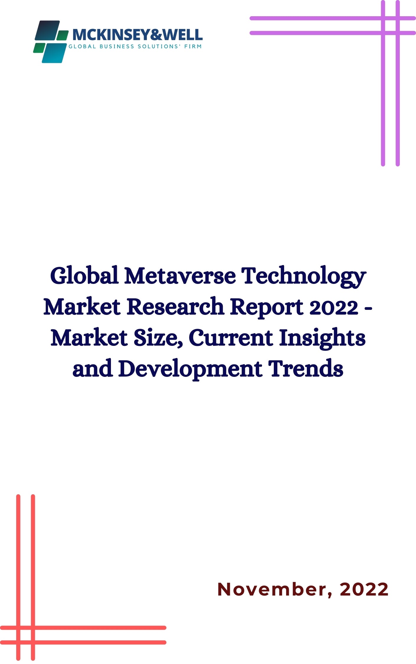 Global Metaverse Technology Market Research Report 2022 - Market Size, Current Insights and Development Trends