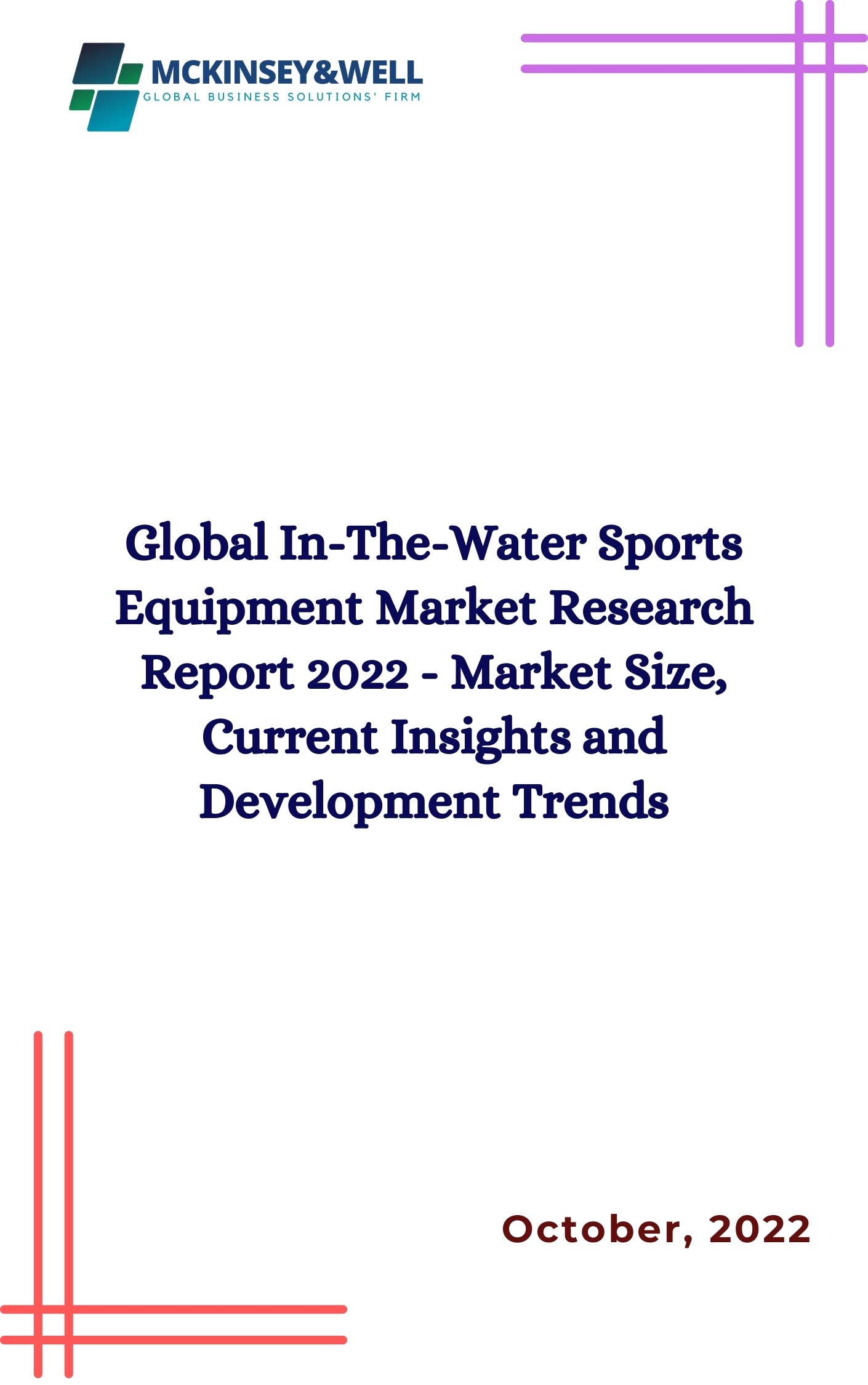 Global In-The-Water Sports Equipment Market Research Report 2022 - Market Size, Current Insights and Development Trends