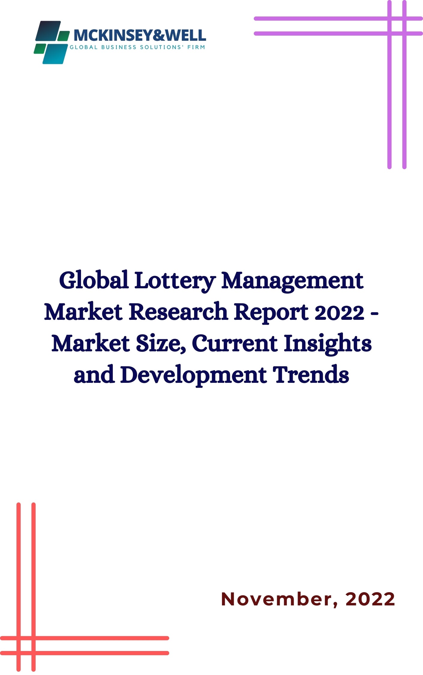 Global Lottery Management Market Research Report 2022 - Market Size, Current Insights and Development Trends