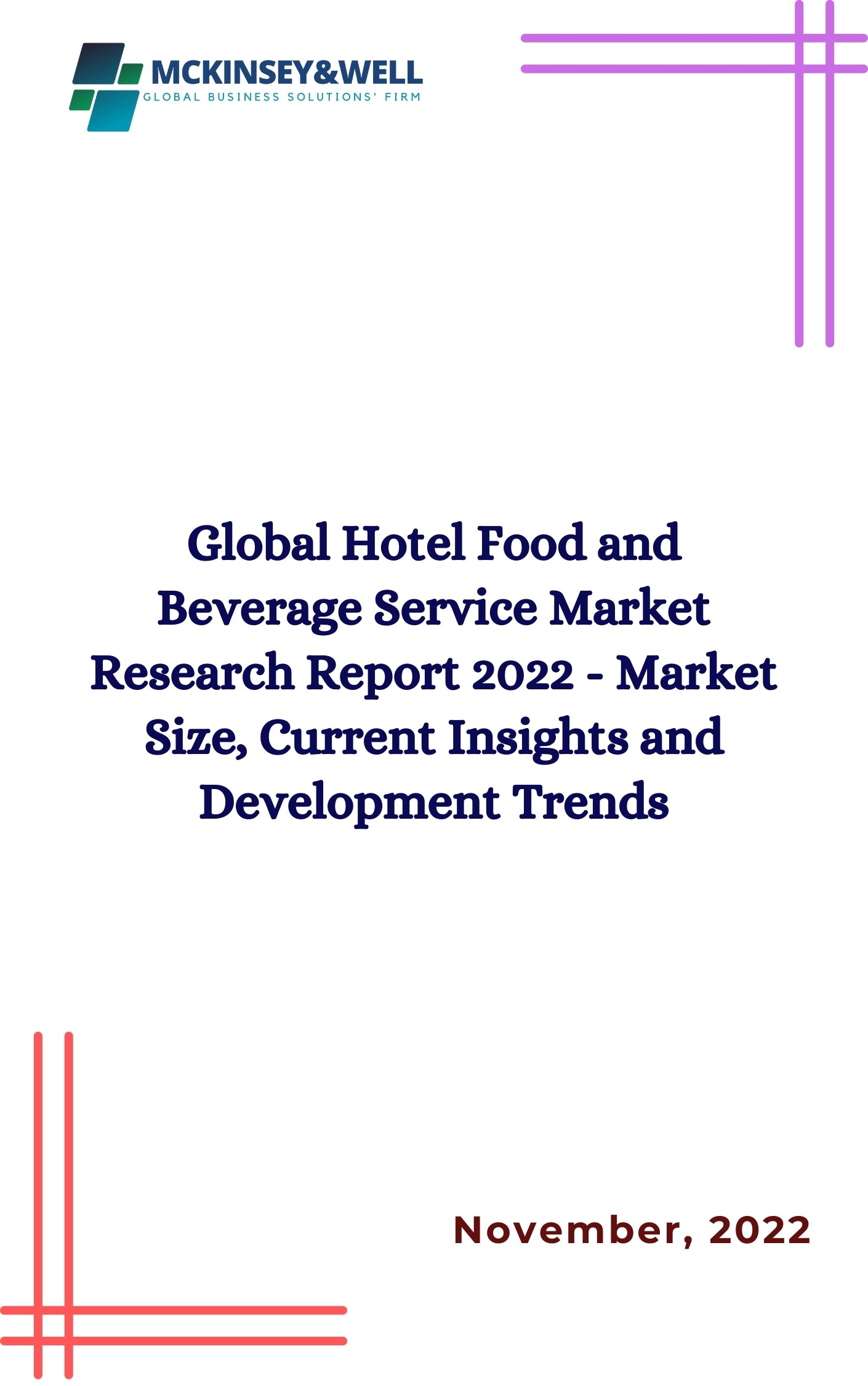 Global Hotel Food and Beverage Service Market Research Report 2022 - Market Size, Current Insights and Development Trends