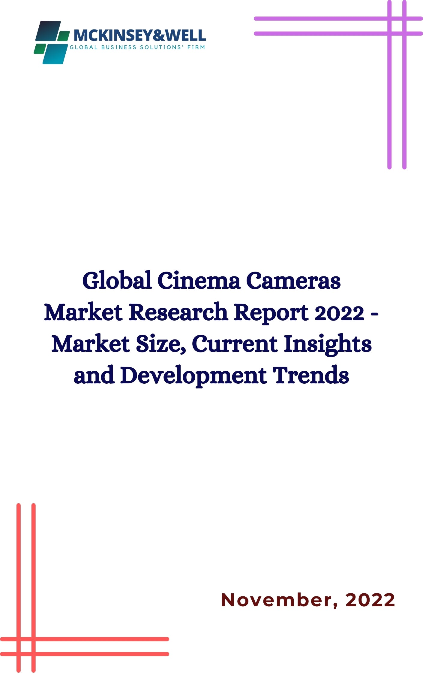 Global Cinema Cameras Market Research Report 2022 - Market Size, Current Insights and Development Trends