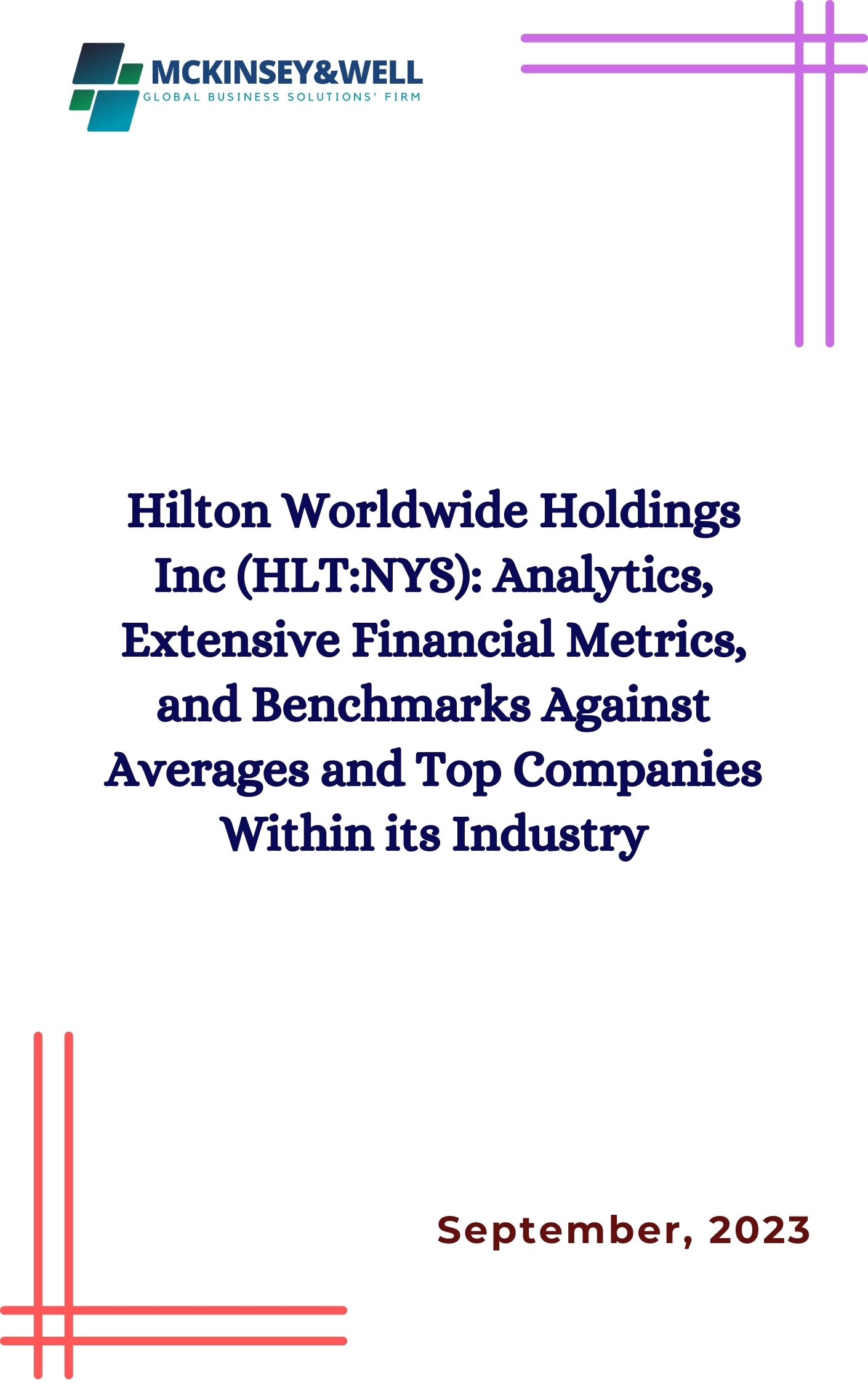 Hilton Worldwide Holdings Inc (HLT:NYS): Analytics, Extensive Financial Metrics, and Benchmarks Against Averages and Top Companies Within its Industry