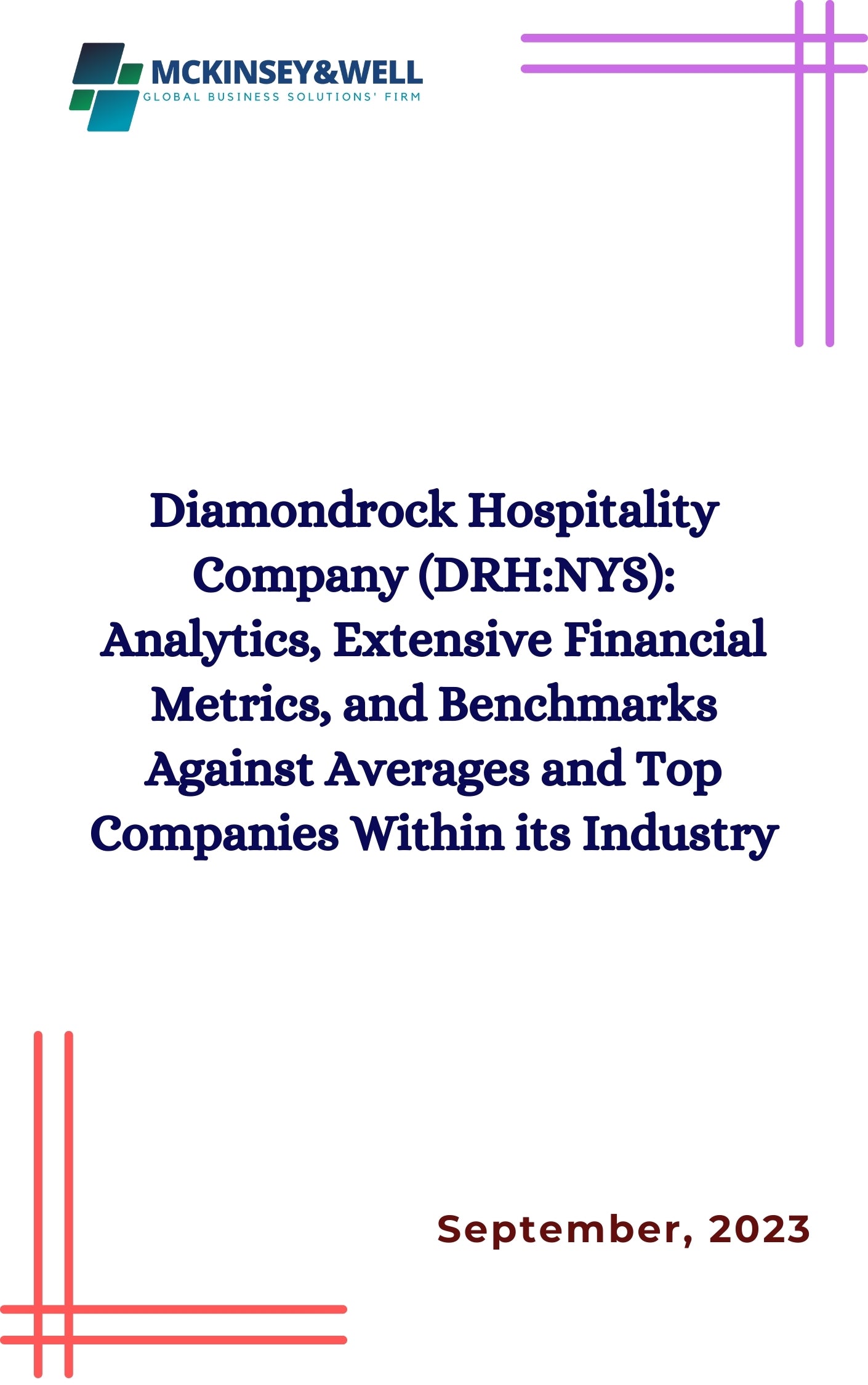 Diamondrock Hospitality Company (DRH:NYS): Analytics, Extensive Financial Metrics, and Benchmarks Against Averages and Top Companies Within its Industry