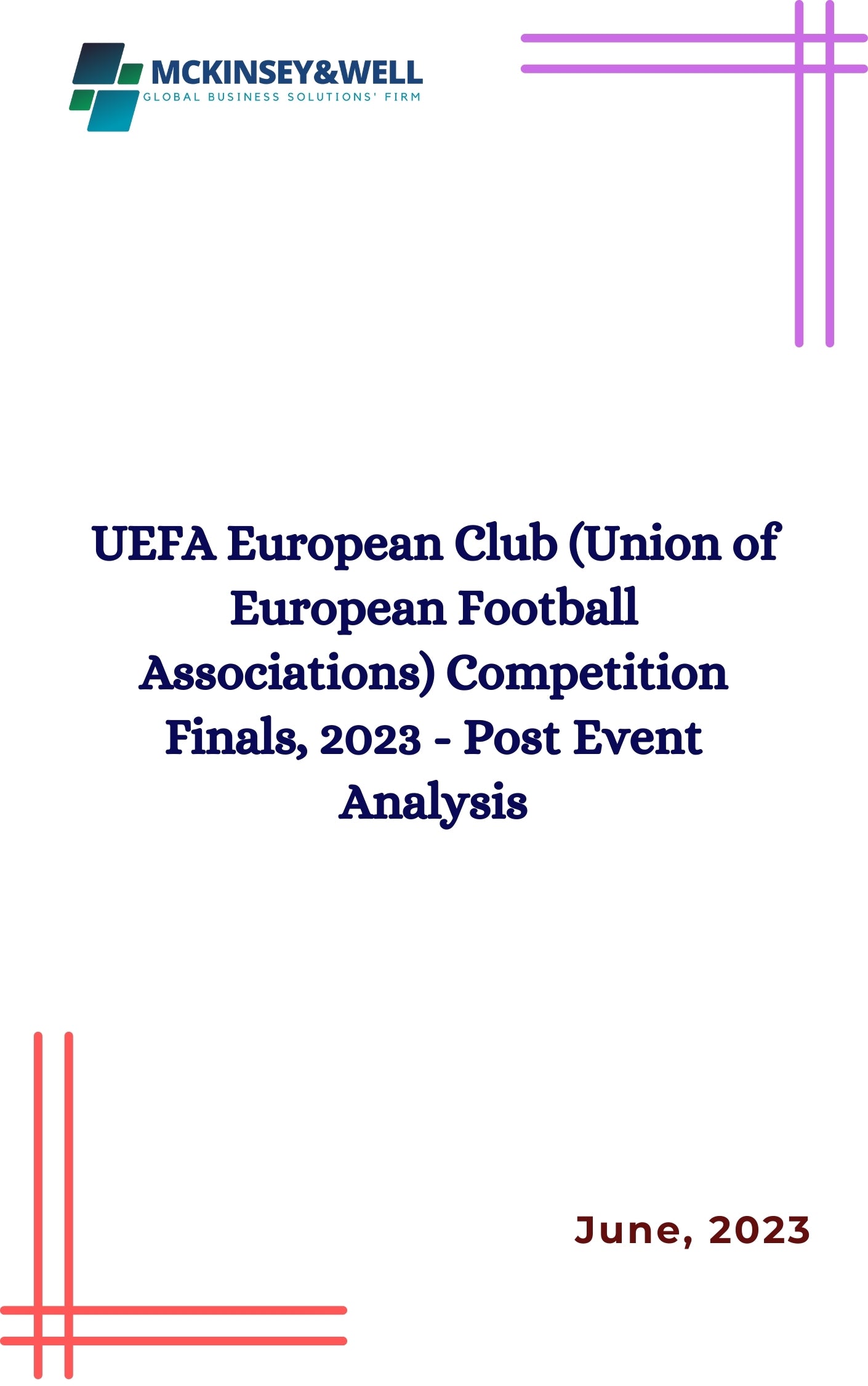 UEFA European Club (Union of European Football Associations) Competition Finals, 2023 - Post Event Analysis