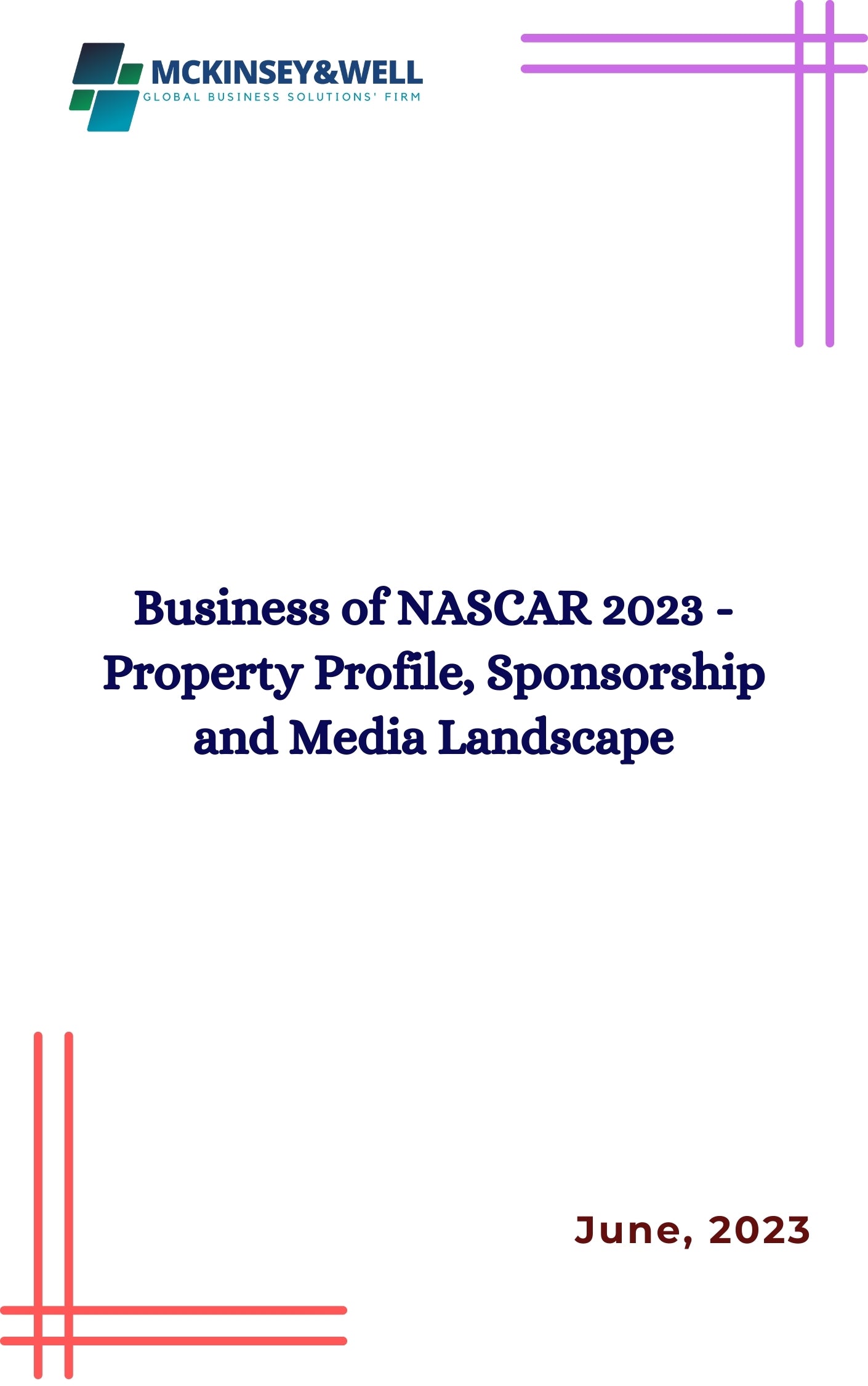 Business of NASCAR 2023 - Property Profile, Sponsorship and Media Landscape