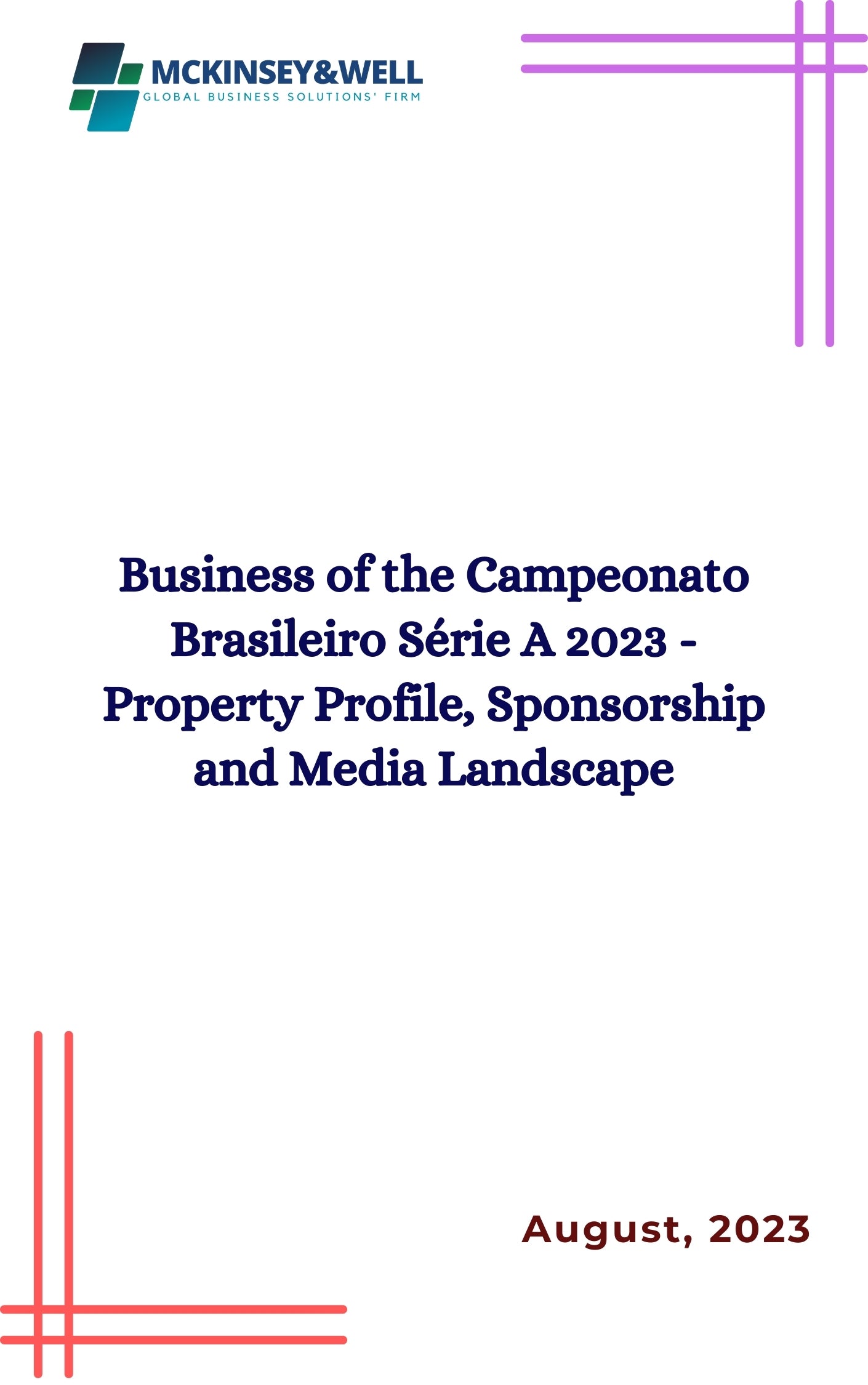 Business of the Campeonato Brasileiro Série A 2023 - Property Profile, Sponsorship and Media Landscape