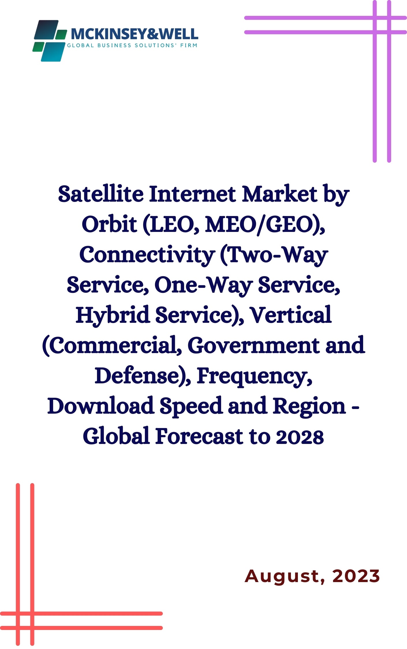 Satellite Internet Market by Orbit (LEO, MEO/GEO), Connectivity (Two-Way Service, One-Way Service, Hybrid Service), Vertical (Commercial, Government and Defense), Frequency, Download Speed and Region - Global Forecast to 2028