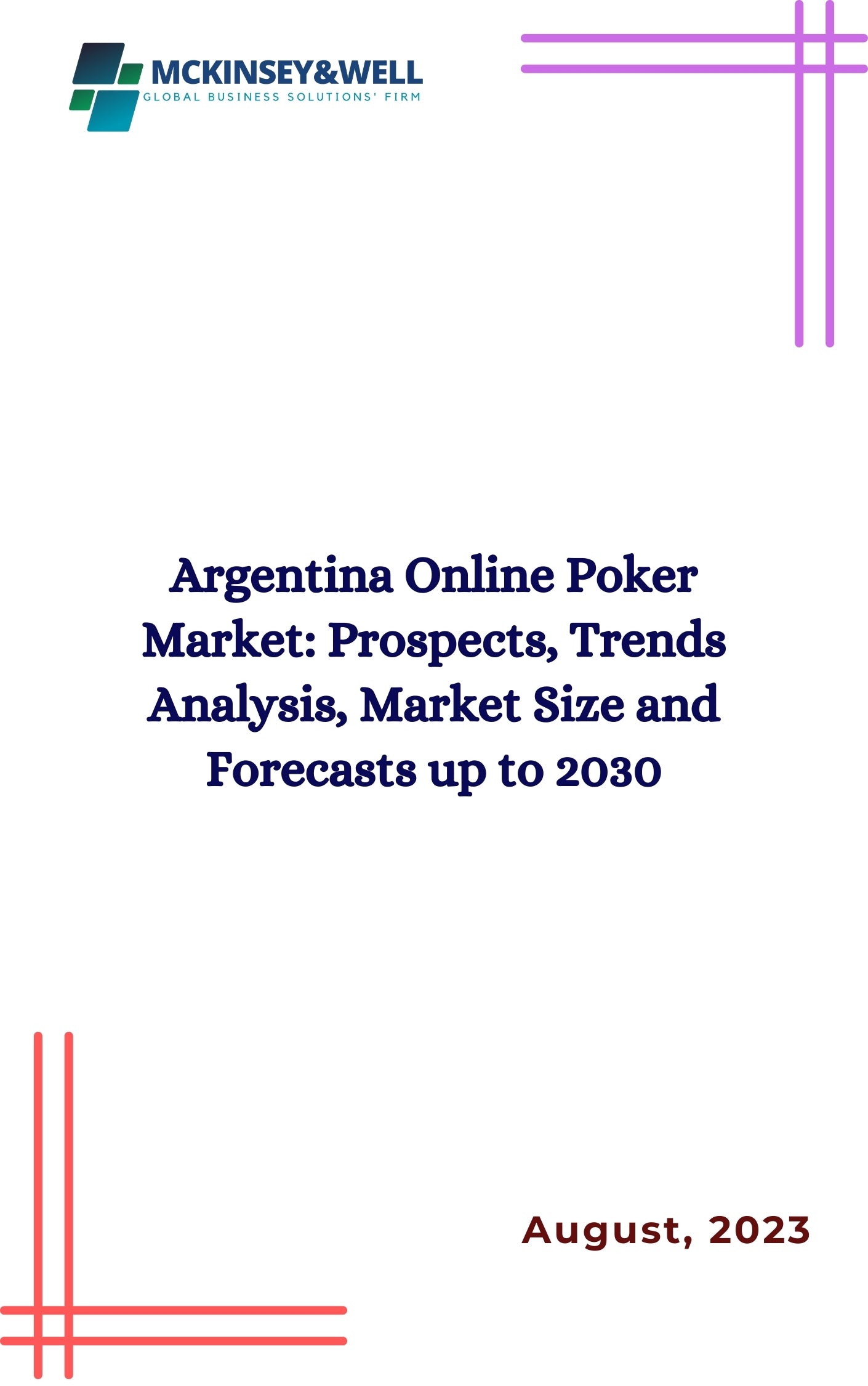 Argentina Online Poker Market: Prospects, Trends Analysis, Market Size and Forecasts up to 2030