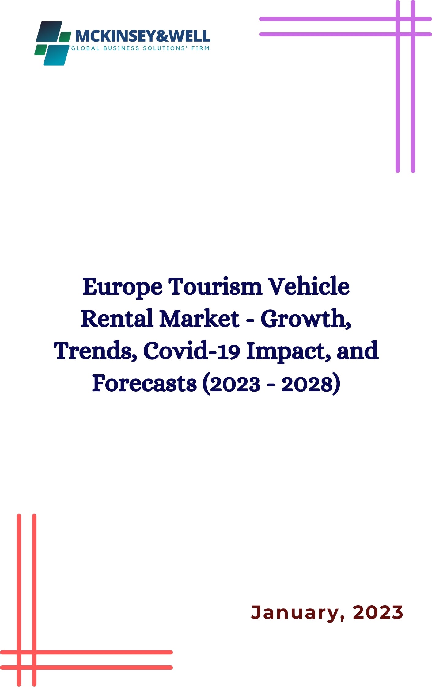 Europe Tourism Vehicle Rental Market - Growth, Trends, Covid-19 Impact, and Forecasts (2023 - 2028)