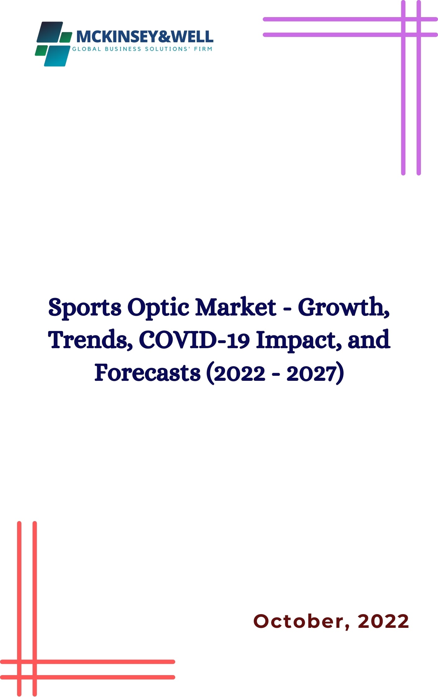 Sports Optic Market - Growth, Trends, COVID-19 Impact, and Forecasts (2022 - 2027)