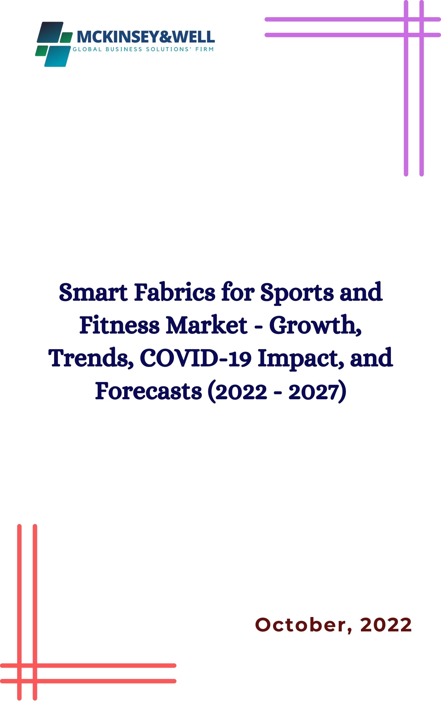 Smart Fabrics for Sports and Fitness Market - Growth, Trends, COVID-19 Impact, and Forecasts (2022 - 2027)