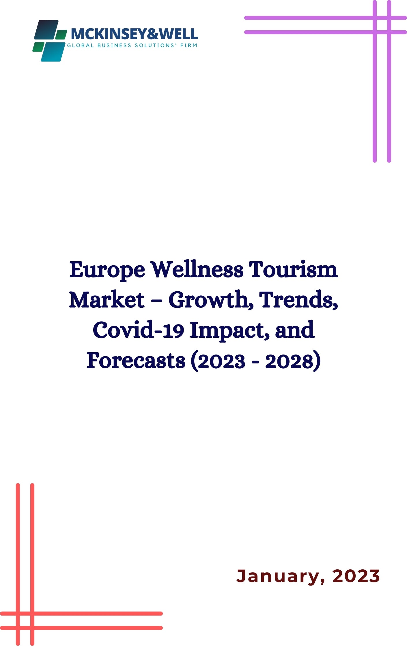 Europe Wellness Tourism Market – Growth, Trends, Covid-19 Impact, and Forecasts (2023 - 2028)