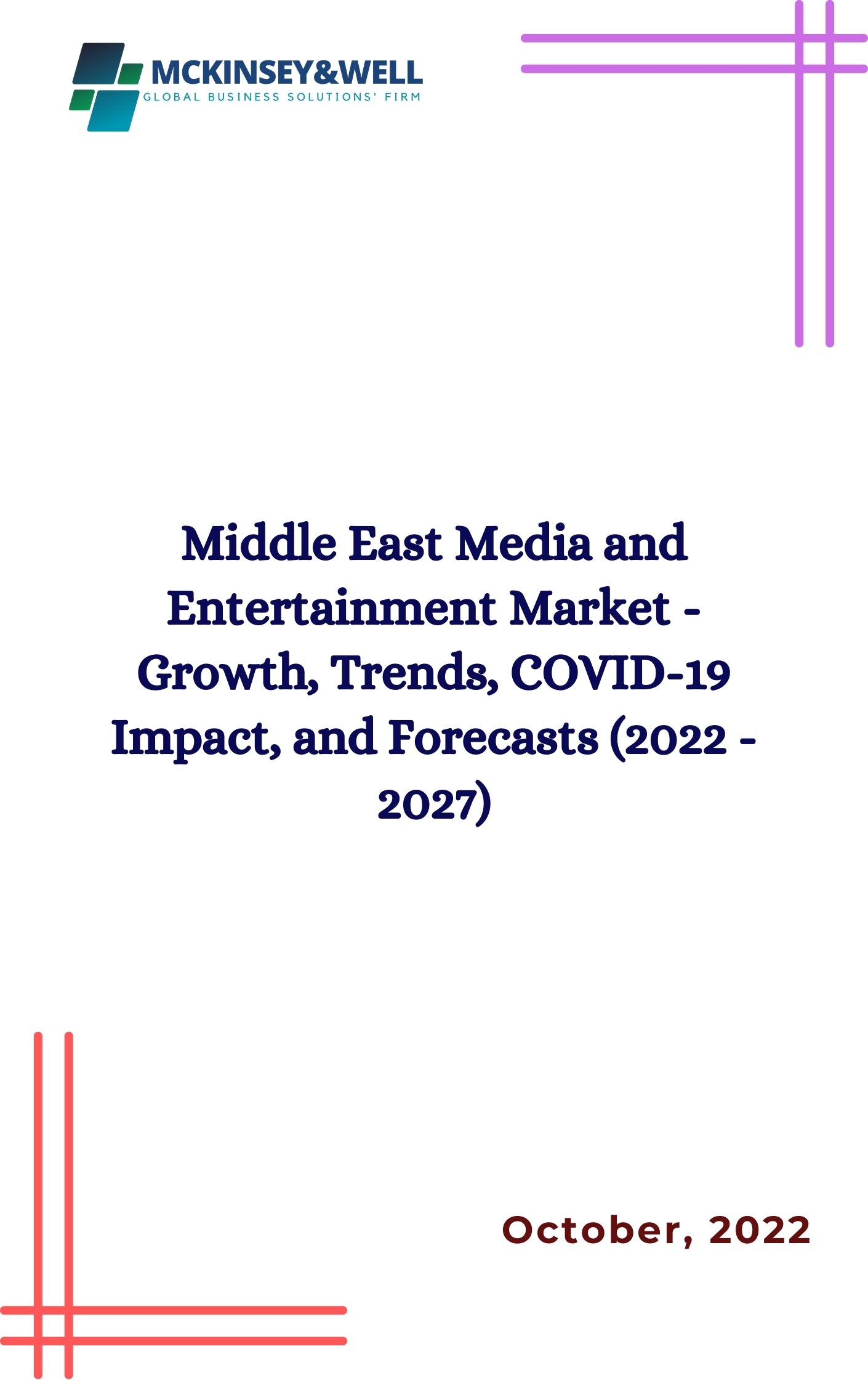 Middle East Media and Entertainment Market - Growth, Trends, COVID-19 Impact, and Forecasts (2022 - 2027)