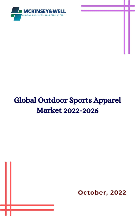 Global Outdoor Sports Apparel Market 2022-2026