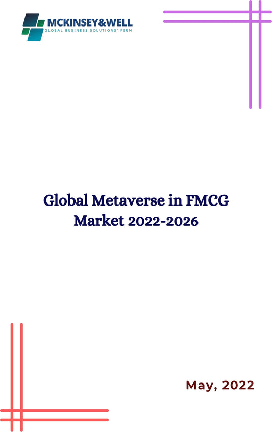 Global Metaverse in FMCG Market 2022-2026