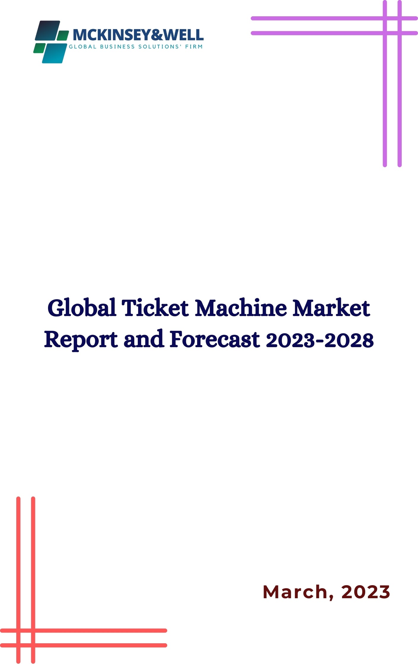 Global Ticket Machine Market Report and Forecast 2023-2028