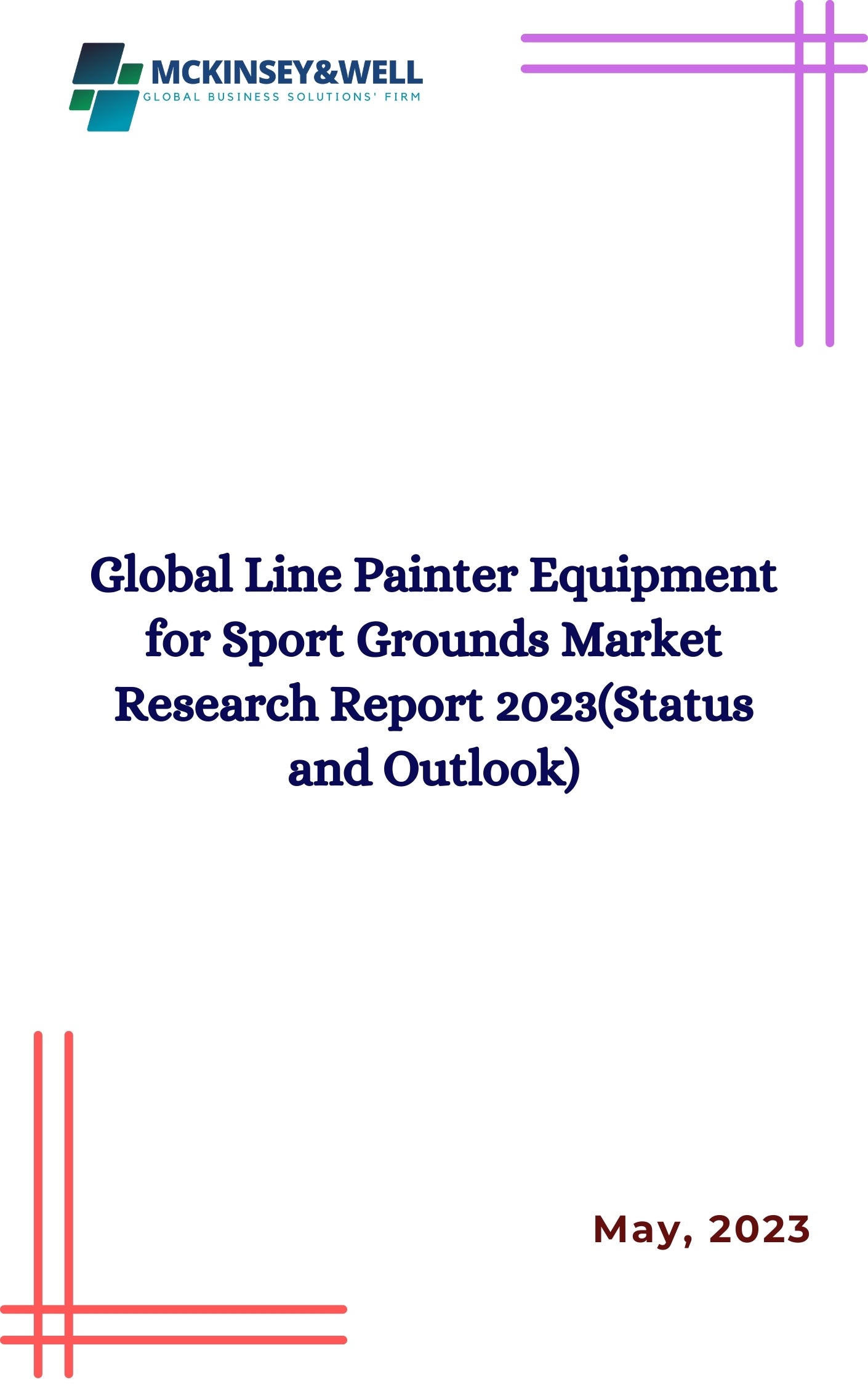 Global Line Painter Equipment for Sport Grounds Market Research Report 2023(Status and Outlook)