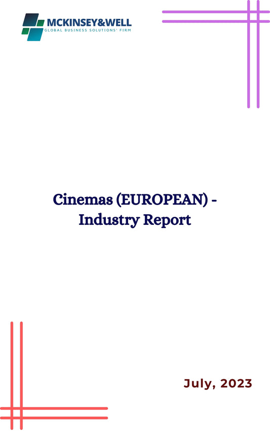 Cinemas (EUROPEAN) - Industry Report