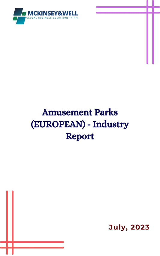 Amusement Parks (EUROPEAN) - Industry Report