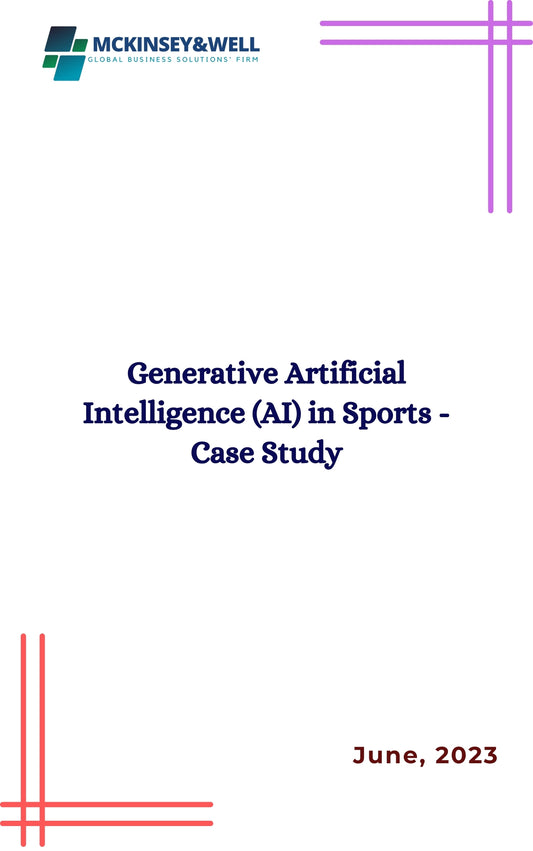 Generative Artificial Intelligence (AI) in Sports - Case Study